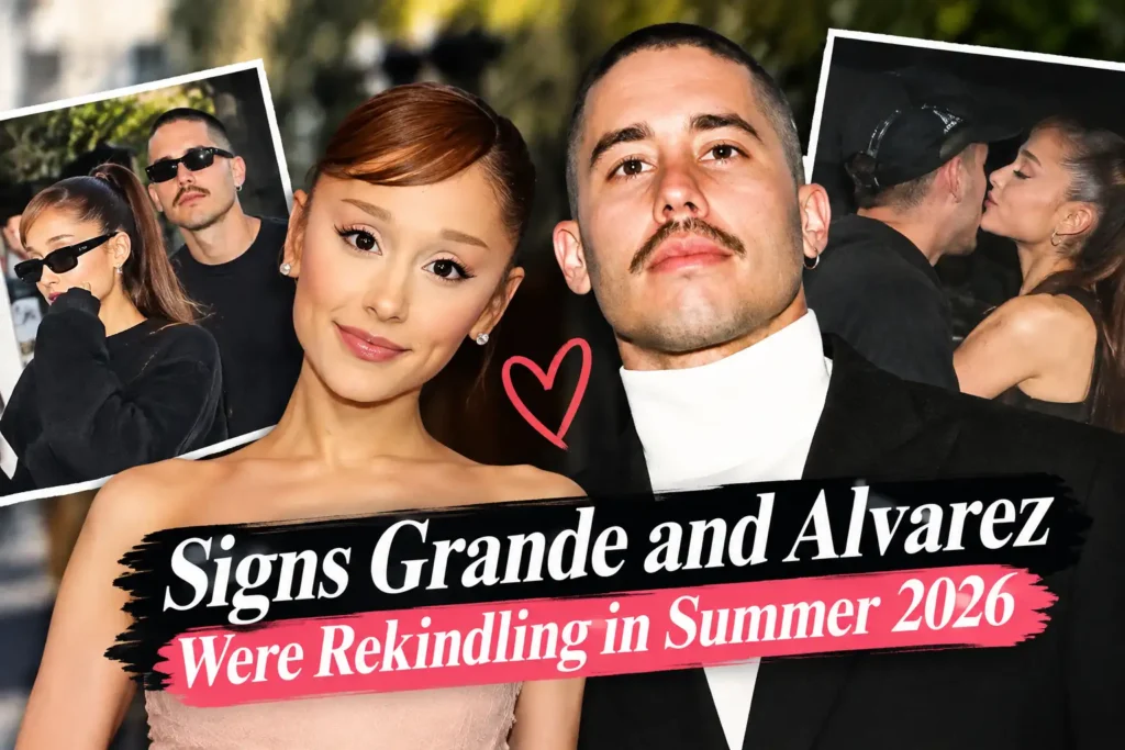 Signs Grande and Alvarez Were Rekindling in Summer 2026
